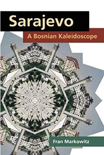 Stock image for Sarajevo: A Bosnian Kaleidoscope (Interp Culture New Millennium) for sale by HPB-Red