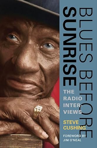 Beispielbild fr Blues Before Sunrise : The Radio Interviews zum Verkauf von Better World Books