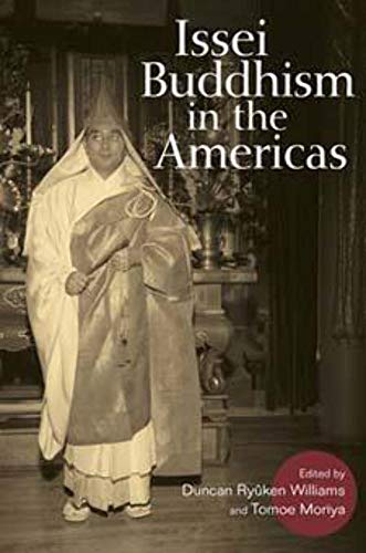 Beispielbild fr Issei Buddhism in the Americas zum Verkauf von Blackwell's