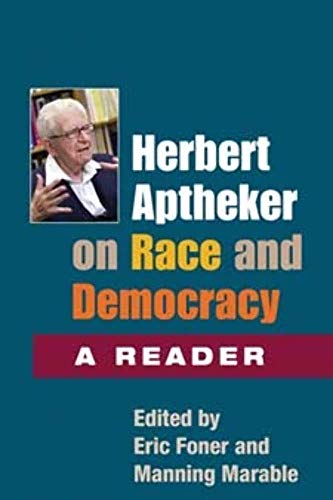 Beispielbild fr Herbert Aptheker on Race & Democracy zum Verkauf von Powell's Bookstores Chicago, ABAA