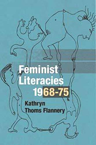 9780252077289: Feminist Literacies, 1968-75