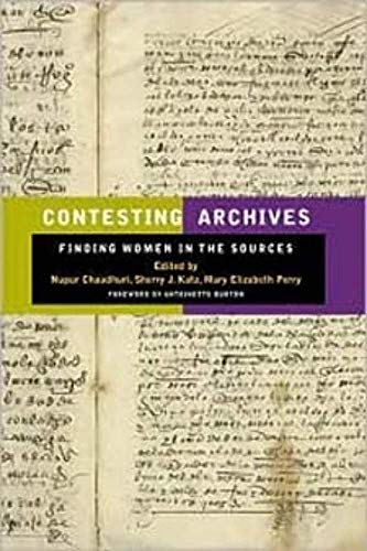 Beispielbild fr Contesting Archives: Finding Women in the Sources zum Verkauf von Books-R-Keen