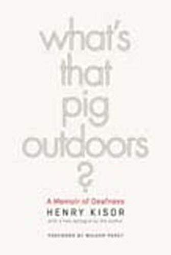 Beispielbild fr What's That Pig Outdoors?: A Memoir of Deafness zum Verkauf von HPB-Ruby