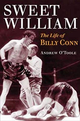 Imagen de archivo de Sweet William: The Life of Billy Conn (Sport and Society) a la venta por Midtown Scholar Bookstore