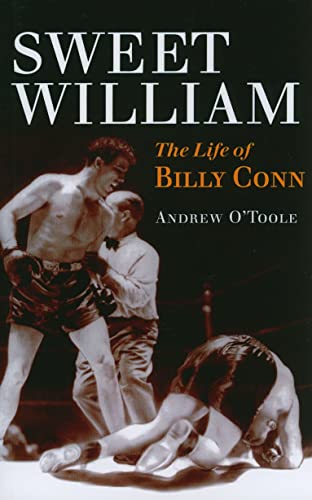 Stock image for Sweet William: The Life of Billy Conn (Sport and Society) for sale by Midtown Scholar Bookstore