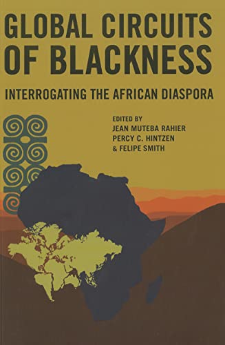 Imagen de archivo de Global Circuits of Blackness: Interrogating the African Diaspora a la venta por Midtown Scholar Bookstore
