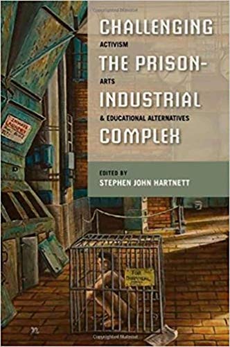 Beispielbild fr Challenging the Prison-Industrial Complex: Activism, Arts, and Educational Alternatives zum Verkauf von Keeps Books
