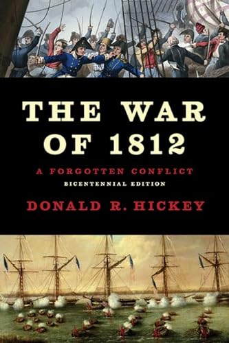 Stock image for The War of 1812: A Forgotten Conflict, Bicentennial Edition for sale by HPB-Red