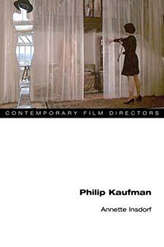 Stock image for Philip Kaufman (Contemporary Film Directors) for sale by SecondSale