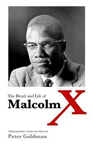 The Death and Life of Malcolm X (9780252079061) by Goldman, Peter