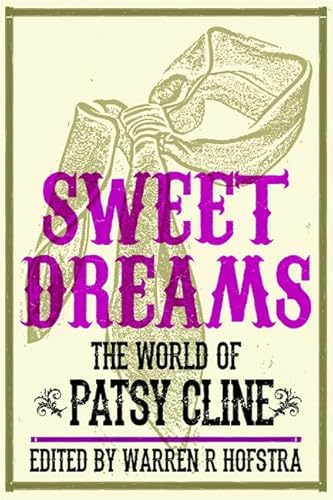 Imagen de archivo de Sweet Dreams: The World of Patsy Cline (Music in American Life) a la venta por Your Online Bookstore