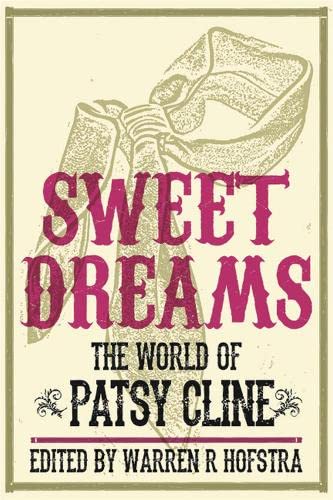 Stock image for Sweet Dreams: The World of Patsy Cline (Music in American Life) for sale by Your Online Bookstore