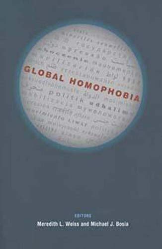 Beispielbild fr Global Homophobia : States, Movements, and the Politics of Oppression zum Verkauf von Better World Books