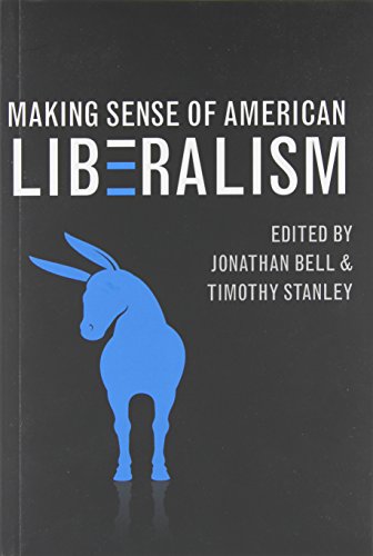 Beispielbild fr Making Sense of American Liberalism zum Verkauf von Atticus Books