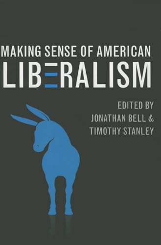 Imagen de archivo de Making Sense of American Liberalism a la venta por Textbooks_Source