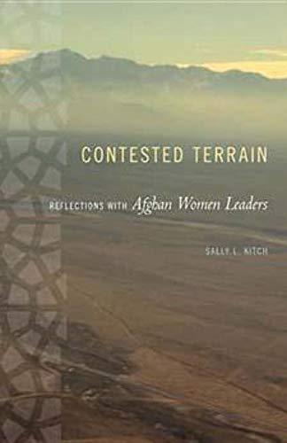 Beispielbild fr Contested Terrain: Reflections with Afghan Women Leaders zum Verkauf von ThriftBooks-Atlanta