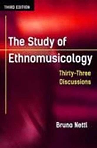 Imagen de archivo de The Study of Ethnomusicology: Thirty-Three Discussions a la venta por BooksRun