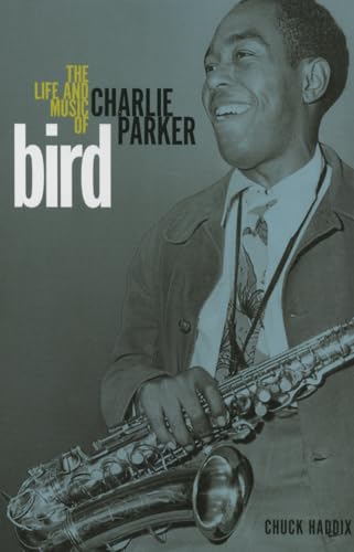 Beispielbild fr Bird - The Life and Music of Charlie Parker zum Verkauf von PBShop.store US