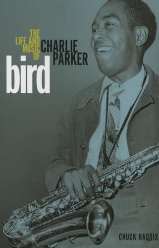 Stock image for Bird - The Life and Music of Charlie Parker for sale by PBShop.store US