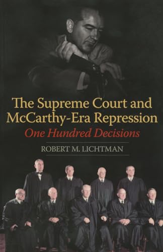 9780252080968: The Supreme Court and McCarthy-Era Repression: One Hundred Decisions