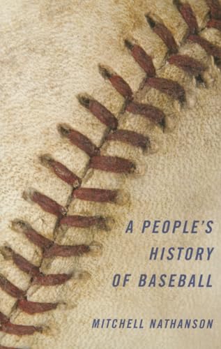 Stock image for A People's History of Baseball for sale by SecondSale