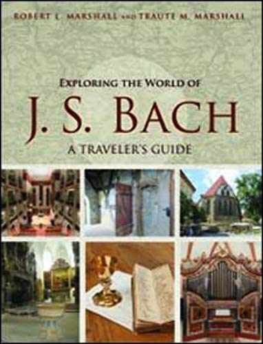 Stock image for Exploring the World of J. S. Bach: A Traveler's Guide for sale by SecondSale