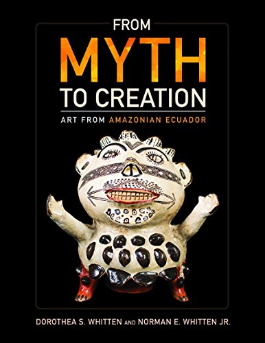 Beispielbild fr From Myth to Creation: Art from Amazonian Ecuador zum Verkauf von Orphans Treasure Box