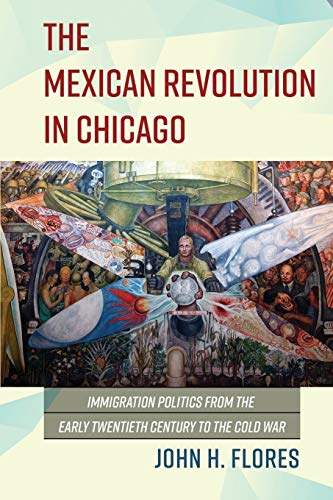 Beispielbild fr The Mexican Revolution in Chicago zum Verkauf von Blackwell's