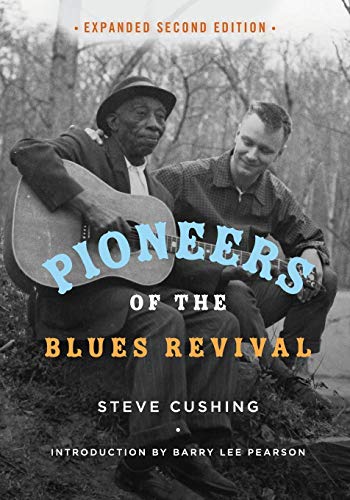 9780252083617: Pioneers of the Blues Revival