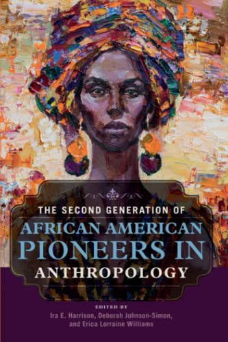 Stock image for The Second Generation of African American Pioneers in Anthropology for sale by Textbooks_Source