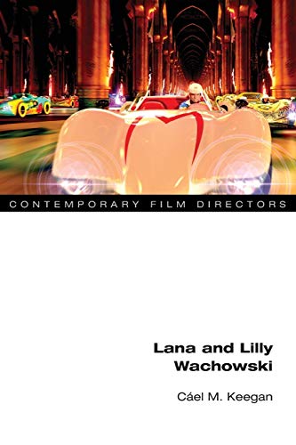 Stock image for Lana and Lilly Wachowski (Contemporary Film Directors) for sale by HPB-Diamond