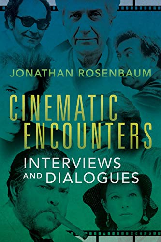Beispielbild fr Cinematic Encounters: Interviews and Dialogues zum Verkauf von HPB-Ruby