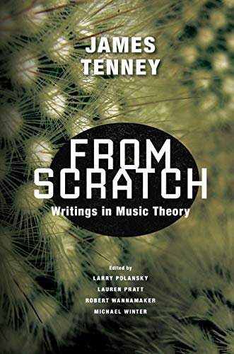 Stock image for From Scratch: Writings in Music Theory for sale by GF Books, Inc.