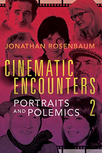 Stock image for Cinematic Encounters 2: Portraits and Polemics for sale by GF Books, Inc.