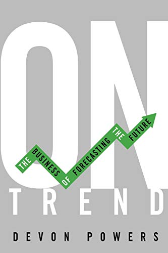 Beispielbild fr On Trend: The Business of Forecasting the Future zum Verkauf von WorldofBooks