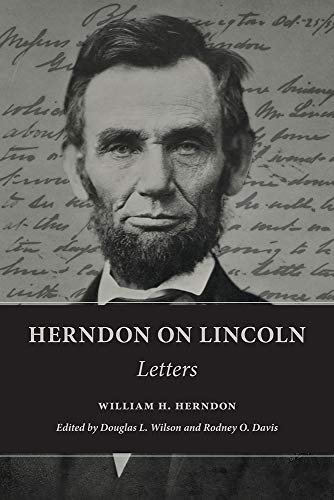 Beispielbild fr Herndon on Lincoln: Letters (The Knox College Lincoln Studies Center) zum Verkauf von Midtown Scholar Bookstore