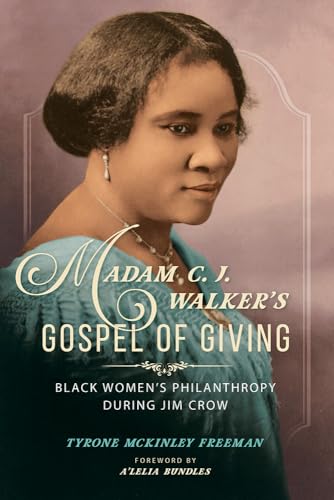 Stock image for Madam C. J. Walker's Gospel of Giving: Black Women's Philanthropy during Jim Crow (New Black Studies Series) for sale by BooksRun