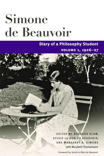 9780252085901: Diary of a Philosophy Student: Volume 1, 1926-27 (Beauvoir Series)