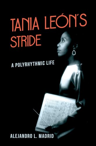 Beispielbild fr Tania Le�n's Stride: A Polyrhythmic Life (Music in American Life) zum Verkauf von Housing Works Online Bookstore