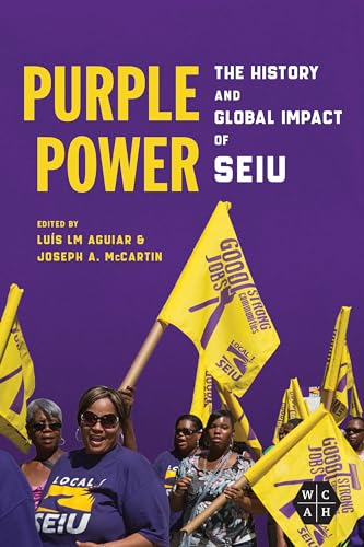 Beispielbild fr Purple Power The History and Global Impact of SEIU zum Verkauf von Michener & Rutledge Booksellers, Inc.