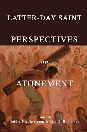 Stock image for Latter-day Saint Perspectives on Atonement for sale by Books From California