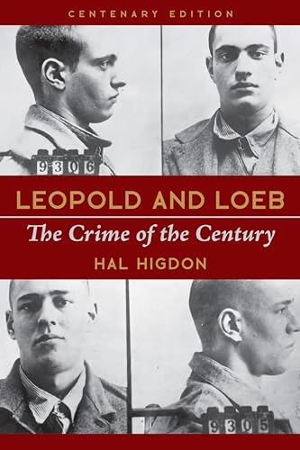 Stock image for Leopold and Loeb: The Crime of the Century for sale by Books From California