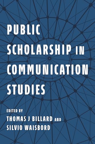 Imagen de archivo de Public Scholarship in Communication Studies a la venta por Revaluation Books
