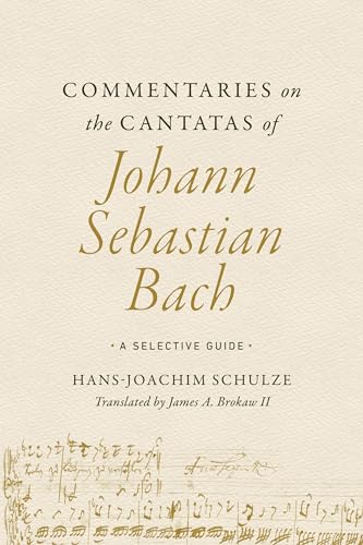 Stock image for Commentaries on the Cantatas of Johann Sebastian Bach for sale by Blackwell's