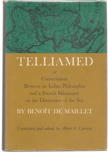 9780252724695: Telliamed, or Conversations Between an Indian Philosopher and a French Missionary on the Diminution of the Sea