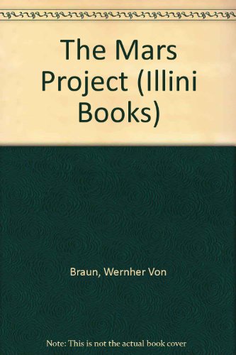 9780252725449: The Mars Project (Illini Books)