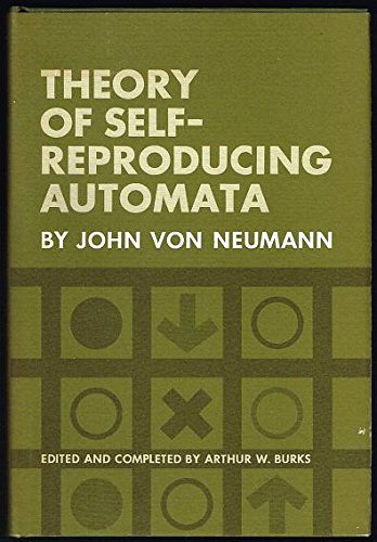 Theory Of Self Reproducing Automata - John Von Neumann