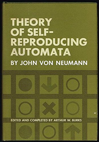 Theory Of Self Reproducing Automata (9780252727337) by John Von Neumann