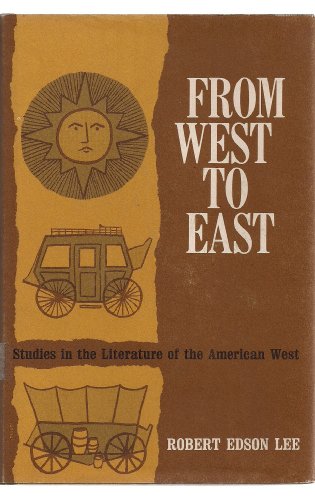 Stock image for From West to East Studies In the Litera for sale by Books From California