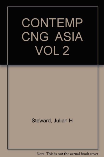 CONTEMP CNG ASIA VOL 2 (9780252745102) by Steward, Julian H; Lehman, F K; Downs, Richard; Yoneyama, Toshinao